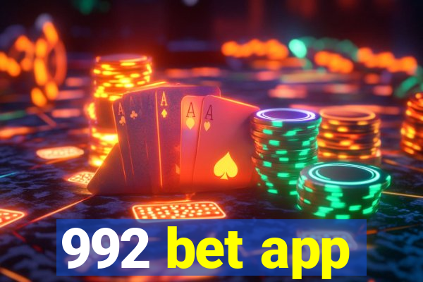 992 bet app
